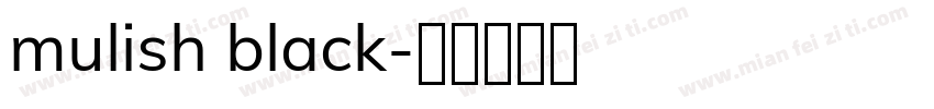 mulish black字体转换